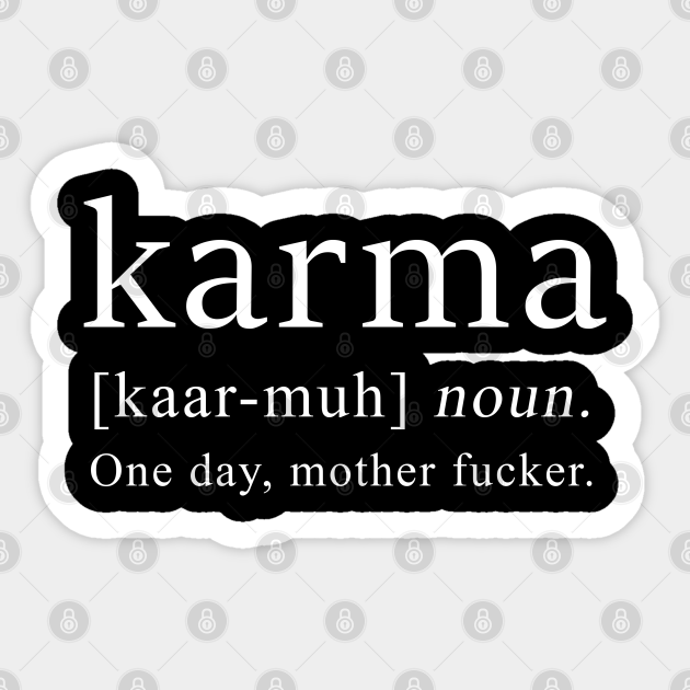 Karma Retro Meaning Karma Sticker TeePublic